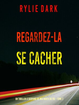 cover image of Regardez-la se cacher 